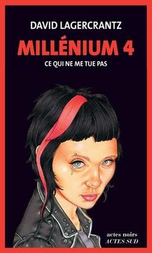 portada Millenium 4 - Ce qui ne me tue pas (French Edition)