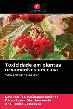 portada Toxicidade em Plantas Ornamentais em Casa: Plantas Tóxicas no Lixo Foliar (in Portuguese)