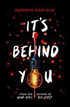 portada It'S Behind you (The new Read-In-One-Sitting Thriller by Author of Bestselling Good Girls die First) (in English)