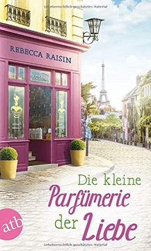 portada Die Kleine Parfümerie der Liebe: Roman (Paris Love, Band 3)