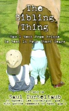 portada the sibling thing: how i went from prince to pest in four short years
