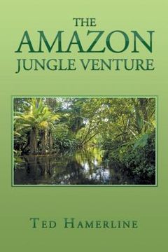 portada The Amazon Jungle Venture (en Inglés)