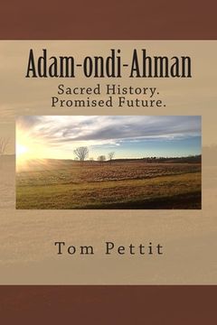 portada Adam-ondi-Ahman: Sacred History. Promised Future. (in English)