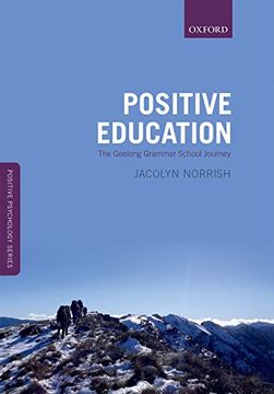 portada Positive Education: The Geelong Grammar School Journey (Oxford Positive Psychology Series)