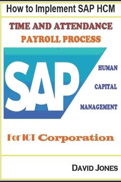 portada How to Implement SAP HCM- Time Attendence And Payroll Processes for ICT Corporation