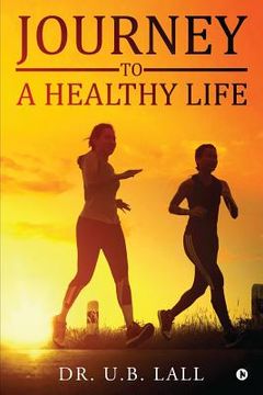 portada Journey to a Healthy Life (en Inglés)