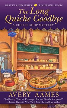 portada The Long Quiche Goodbye (Cheese Shop Mystery) (en Inglés)