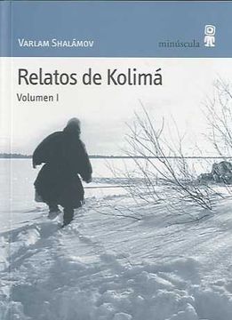 portada Relatos de Kolimá. Volumen I (in Spanish)