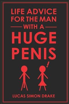 portada Life Advice for the Man With a Huge Penis (en Inglés)