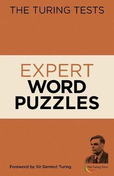 portada The Turing Tests Expert Word Puzzles: Foreword by sir Dermot Turing (The Turing Tests, 5) (en Inglés)