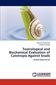 portada toxicological and biochemical evaluation of calotropis against snails