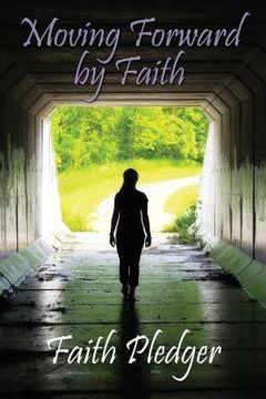 portada Moving Forward by Faith (en Inglés)