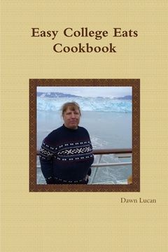 portada Easy College Eats Cookbook (en Inglés)