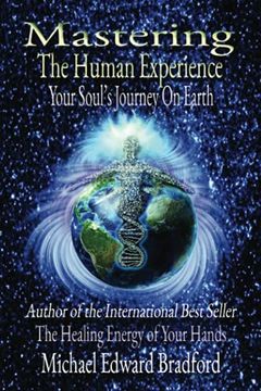 portada Mastering the Human Experience: Your Soul's Journey on Earth (en Inglés)