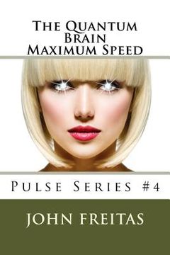 The Quantum Brain: Maximum Speed (en Inglés)