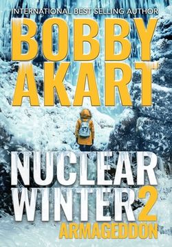 portada Nuclear Winter Armageddon: Post Apocalyptic Survival Thriller (2) (en Inglés)