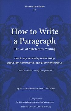 portada the thinker's guide to how to write a paragraph: the art of substantive writing (en Inglés)