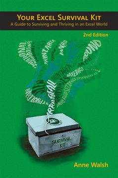 portada Your Excel Survival Kit 2nd Edition: A Guide to Surviving and Thriving in an Excel World (en Inglés)