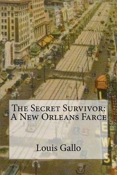 portada the secret survivor: a new orleans farce (in English)