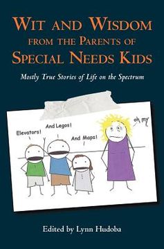 portada wit and wisdom from the parents of special needs kids (en Inglés)
