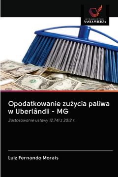 portada Opodatkowanie zużycia paliwa w Uberlândii - MG (en Polaco)