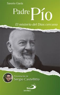 portada Padre Pío: El Misterio del Dios Cercano: 2 (Testimonios de fe) (in Spanish)