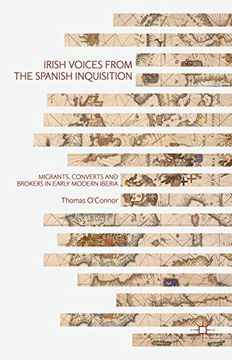 portada Irish Voices From the Spanish Inquisition: Migrants, Converts and Brokers in Early Modern Iberia (en Inglés)