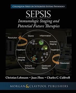 portada Sepsis: Staging and Potential Future Therapies (Colloquium Integrated Systems Physiology: From Molecule to Function to Disease) (in English)