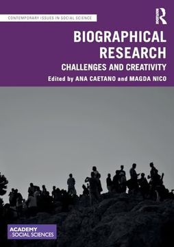 portada Biographical Research: Challenges and Creativity (Contemporary Issues in Social Science) (in English)