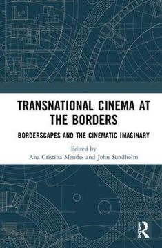 portada Transnational Cinema at the Borders: Borderscapes and the Cinematic Imaginary (en Inglés)