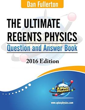 portada The Ultimate Regents Physics Question and Answer Book: 2016 Edition (in English)