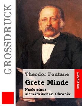 portada Grete Minde (Großdruck): Nach einer altmärkischen Chronik (en Alemán)