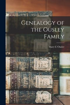 portada Genealogy of the Ousley Family (en Inglés)