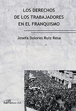 portada Los derechos de los trabajadores en el franquismo