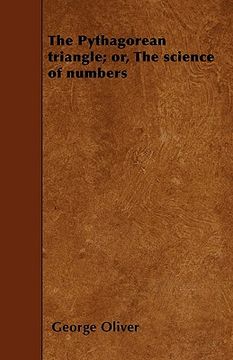 portada the pythagorean triangle; or, the science of numbers (in English)