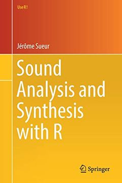 portada Sound Analysis and Synthesis With r (Use r! ) (en Inglés)