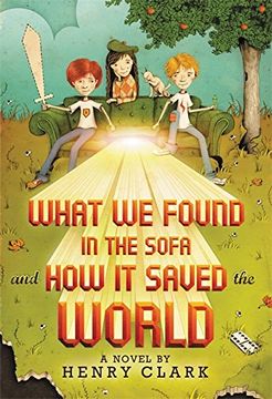 portada What We Found in the Sofa and How it Saved the World (en Inglés)