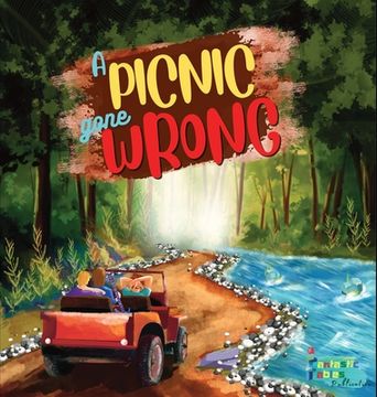 portada A Picnic Gone Wrong: An Adventure story for kids with illustrations (en Inglés)
