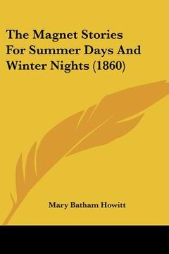 portada the magnet stories for summer days and winter nights (1860) (in English)