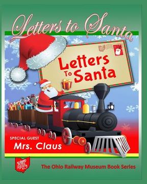 portada Letters To Santa: The Ohio Railway Museum Book Series
