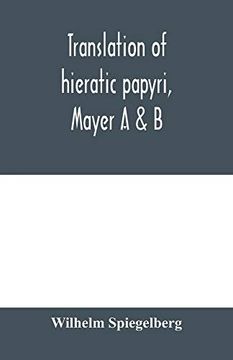 portada Translation of Hieratic Papyri, Mayer a & b (in English)