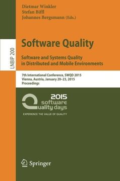portada Software Quality. Software and Systems Quality in Distributed and Mobile Environments: 7th International Conference, Swqd 2015, Vienna, Austria,. Notes in Business Information Processing) 