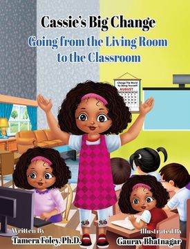 portada Cassie's Big Change: Going from the Living Room to the Classroom (en Inglés)