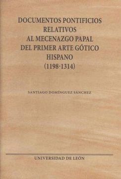 portada Documentos Pontificios Relativos al Mecenazgo Papal del Primer Arte Gótico Hispano (in Español, Latín)