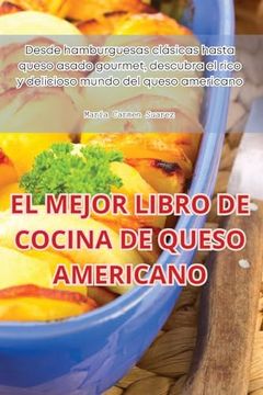 portada El Mejor Libro de Cocina de Queso Americano (in Spanish)