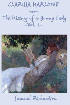 portada Clarissa Harlowe -Or- The History of a Young Lady -Vol. 1- (en Inglés)