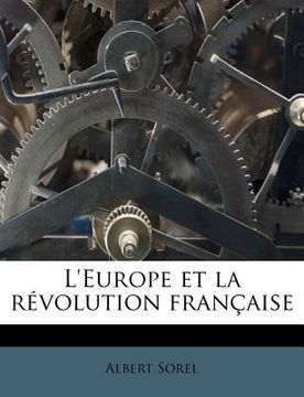 portada L'Europe Et La Révolution Française (en Francés)
