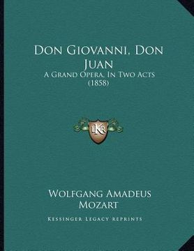 portada don giovanni, don juan: a grand opera, in two acts (1858) (en Inglés)