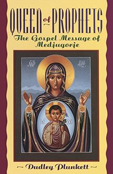 portada Queen of Prophets: The Gospel Message of Medjugorje (in English)