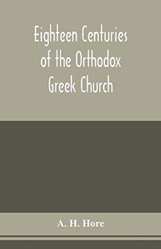portada Eighteen Centuries of the Orthodox Greek Church 